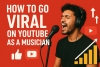 How to Go Viral on YouTube as a Musician: The Complete 2025 Guide to Explosive Growth