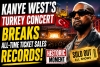 Kanye West's Turkey Concert Breaks All-Time Ticket Sales Records in 2026