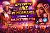 Why Every Live Performance Is a Marketing Risk in 2026 | Coachella Insights