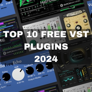 Top 10 Free VST Plugins Every Musician Should Have in Their Arsenal in 2024